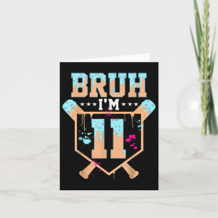 Birthday Boy Baseball Ice Cream Drip Bruh Im 11 Ye Card