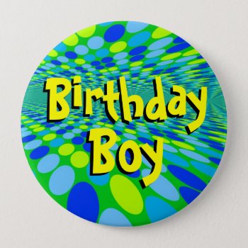 Birthday Boy Cool Button Pin by mvdesigns at Zazzle