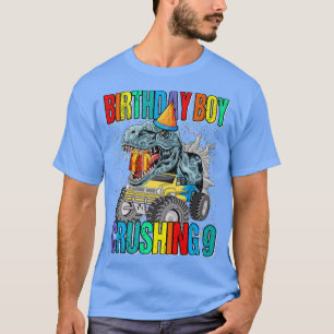Birthday Boy Crushing 9 Monster Truck Dinosaur  T-Shirt