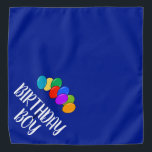 Birthday Boy dog bandana | Funny pet neckerchief<br><div class="desc">Happy Birthday Boy dog bandana with colored balloons. Large size blue pet neckerchief. Funny neckwear with custom quote or name. Fun gift idea for new pet owner. Customizable color behind text. Kerchief with fun brush script typography design. Custom collar scarf with humorous saying, celebration logo, doggy name or ID badge....</div>