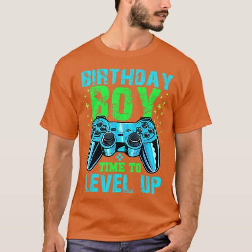 Birthday Boy ime to Level Up Video Game Birthday B T_Shirt