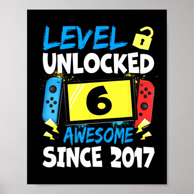 Birthday Boy Level 6 Unlocked Awesome 2017 Video G Poster (Front)