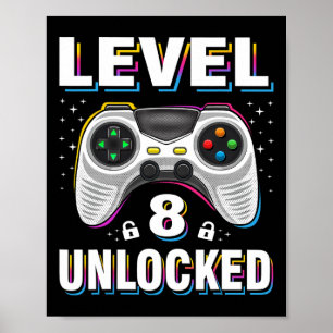 Birthday Boy Level 8 Unlocked Video Gamer 8 Years Poster