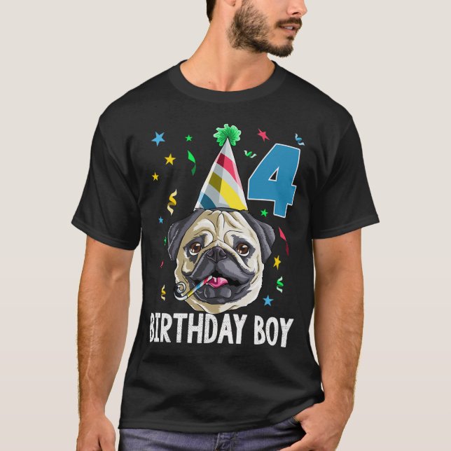 Birthday Boy Pug 4 T-Shirt (Front)