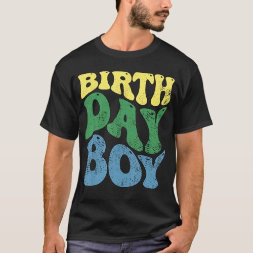 Birthday Boy Shirt Wavy Groovy Retro Boho Party To