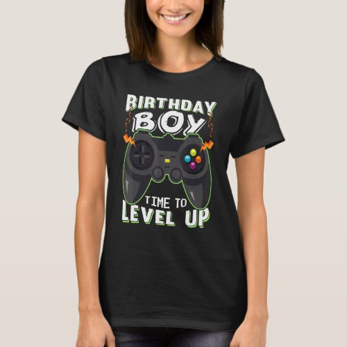 Birthday Boy Time To Level Up Gamer Controller Gra T_Shirt