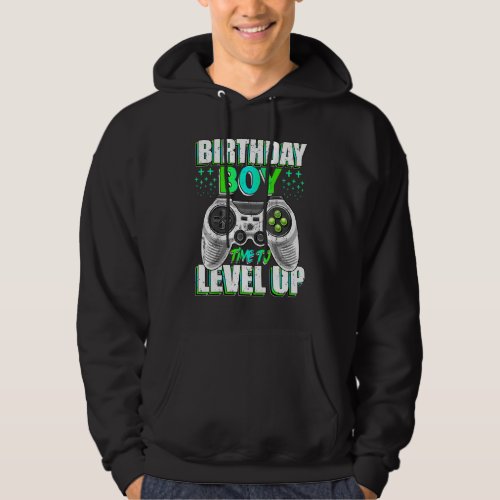 Birthday Boy Time To Level Up Video Game Birthday  Hoodie