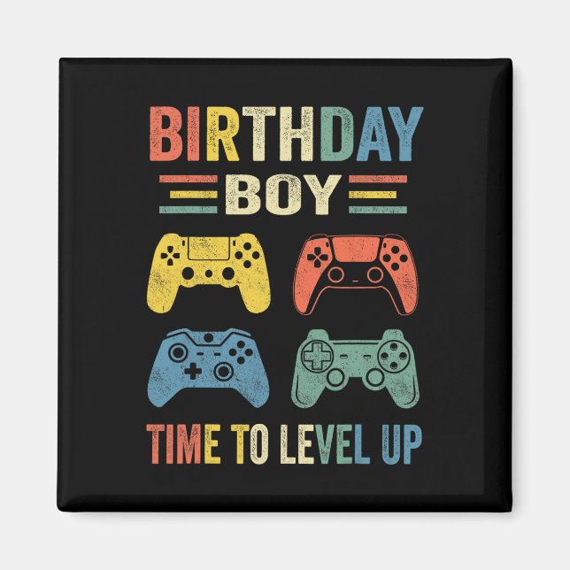 Birthday Boy Time To Level Up Video Game Birthday  Magnet (Front)
