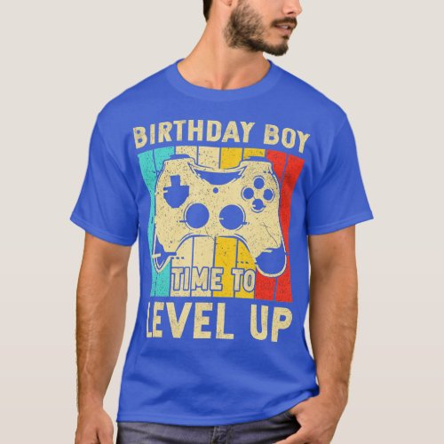 Birthday Boy Time to Level Up Video Game Birthday  T_Shirt
