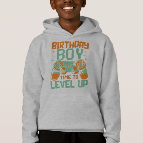 Birthday Boy Time To Level Up Video Game Gift Boys Hoodie
