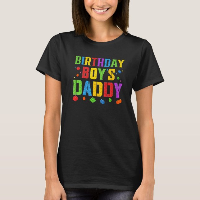 Birthday Boy's Daddy Blocks Master Builder Brick B T-Shirt (Front)