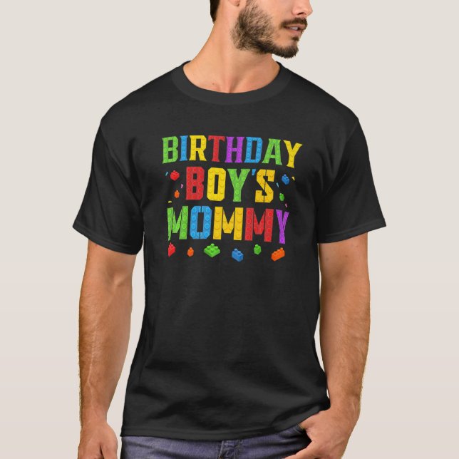 Birthday Boy's Mommy Blocks Master Builder Brick B T-Shirt (Front)