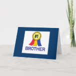 Birthday Brother Card Ribbon Card<br><div class="desc">First Place Ribbon on this Christian Birthday Card #1 Brother!</div>