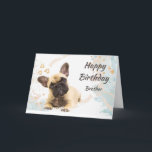 Birthday Brother Cute French Bulldog Dog Pet Card<br><div class="desc">Custom Birthday Brother Cute French Bulldog Dog Pet Animal</div>