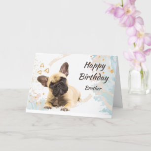 Birthday Brother Cute French Bulldog Dog Pet Card