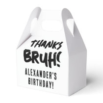 Birthday Bruh Boy's Teenager Teen Boy Thank You Favor Boxes