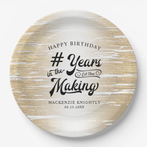 Birthday Brushed Gold YEARS IN THE MAKING Paper Pl Paper Plates - Celebrate any age birthday for him or her with these personalized black and brushed metallic gold paper plates featuring a calligraphy script typography title design # YEARS IN THE MAKING that incorporates their age and birth year within the design, the editable title HAPPY BIRTHDAY and name and date or other custom text. Contact the designer via Zazzle Chat or makeitaboutyoustore@gmail.com if you'd like this design modified, in another color, on another product or would like coordinating items.