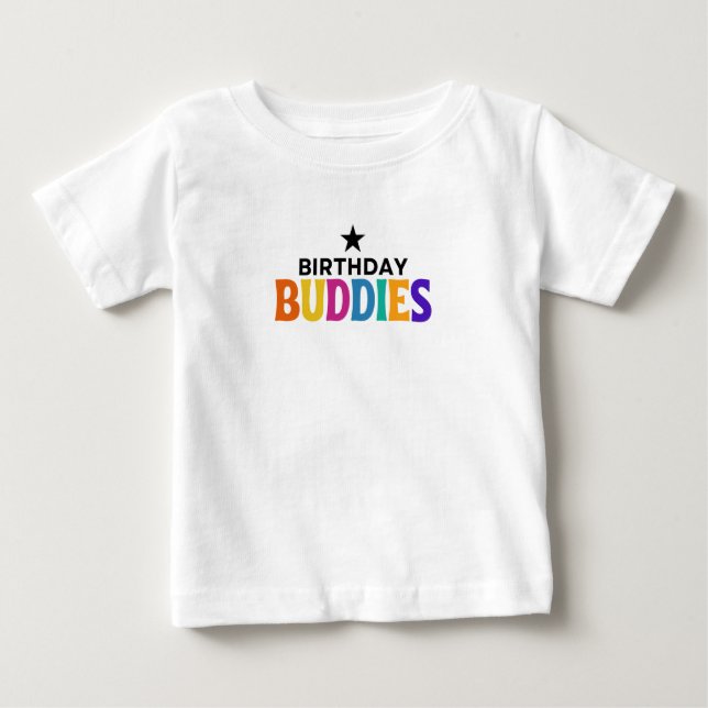 Birthday Buddies Baby T-Shirt (Front)
