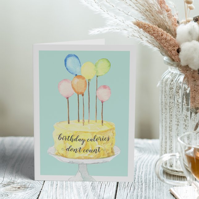 Birthday Calories Don't Count | Birthday Greeting Card (Creator Uploaded)