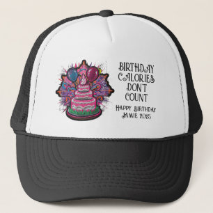 Birthday Calories Don't Count Party Vibes Trucker Hat