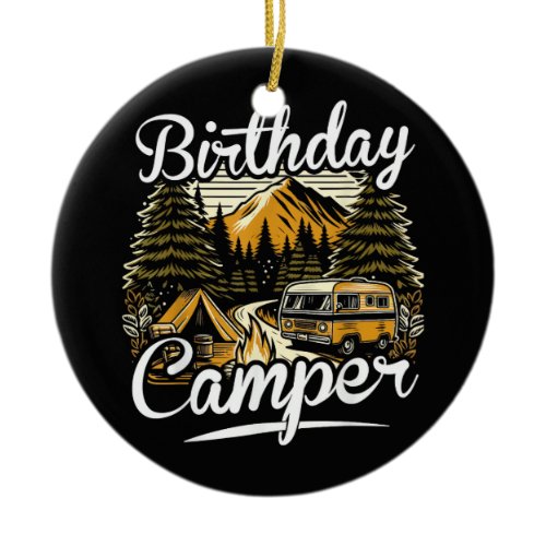 Birthday Camper Camping Ceramic Ornament