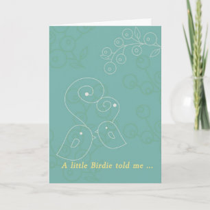 Birthday card a little birdie told me