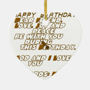 Birthday Card for a Christian Friend Ceramic Ornament