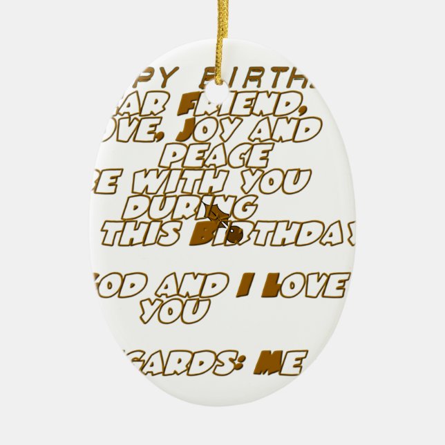 Birthday Card for a Christian Friend Ceramic Ornament (Front)