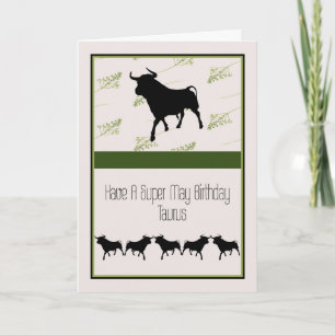 Birthday Card for a Taurus Apr. 20 to May 20