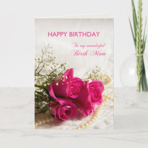 Birthday card for Birth Mom with pink roses