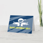 Birthday card for brothers<br><div class="desc">Birthday card for brothers - Happy Birthday Bro.</div>