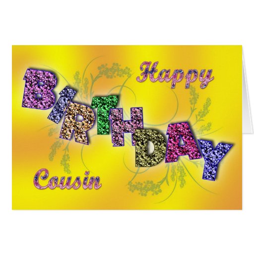 Birthday card for cousin with floral text | Zazzle