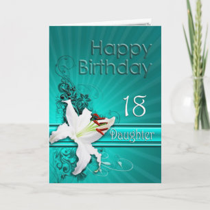 Birthday card for daughter 18 with a lily