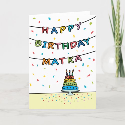 Birthday Card for Matka