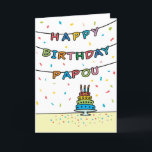 Birthday Card for Papou<br><div class="desc">You call your grandfather Papou,  not Grandpa. (Papou means grandfather in Greek.) Imagine how excited Papou will be to receive a birthday card addressed especially to him! Your papou also will love this card's fun,  colorful design with confetti and streamers which says "Happy birthday Papou".</div>