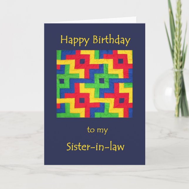 Birthday Card for Sister-in-law - Patchwork Quilt (Front)