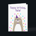 Birthday Card for  Tata<br><div class="desc">Birthday Card for Tata. If you call your grandfather Tata instead of Grandpa, this birthday card is perfect for him. (Tata means grandfather in Telugu.) Your tata will love this birthday card's cute, modern, colorful, Scandinavian-style design that features a brown and gray teddy bear cub with a purple party hat...</div>