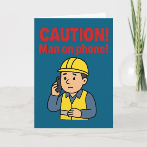 Birthday card for the man never off his phone