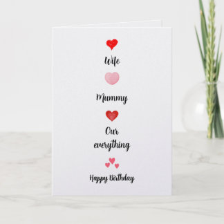 Birthday Card for Wife and Mummy, Our Everything