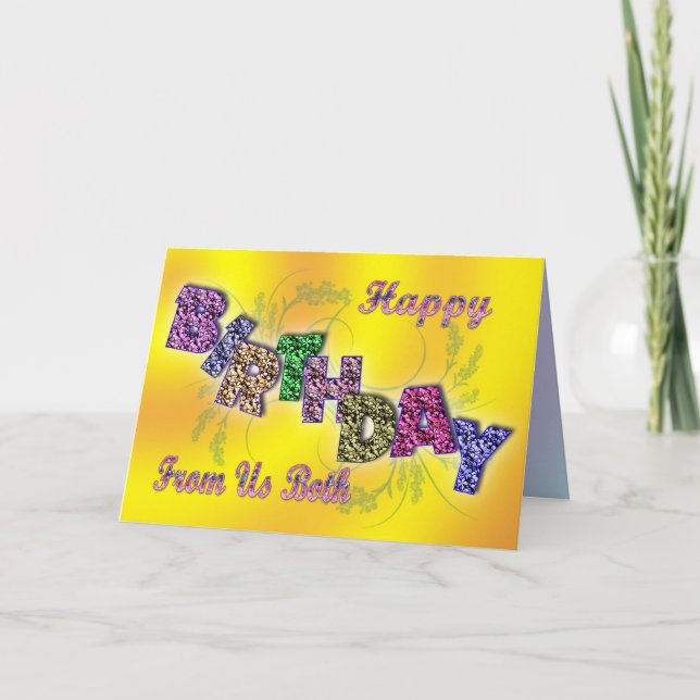 Birthday card from us both with floral text (Front)