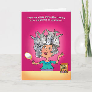 BIRTHDAY CARD, GRAY HAIR VS. ON HAIR CARD
