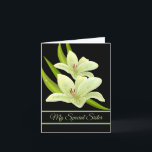 Birthday Card-My Special Sister Card<br><div class="desc">Birthday card is shown with a black background and a pretty lily flowers print. 
Customize this card or buy as is. 
Card has a special message inside.</div>