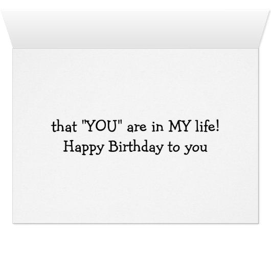 BIRTHDAY CARD SAYS GRATEFUL YOU ARE IN MY LIFE (Inside Horizontal (Bottom))