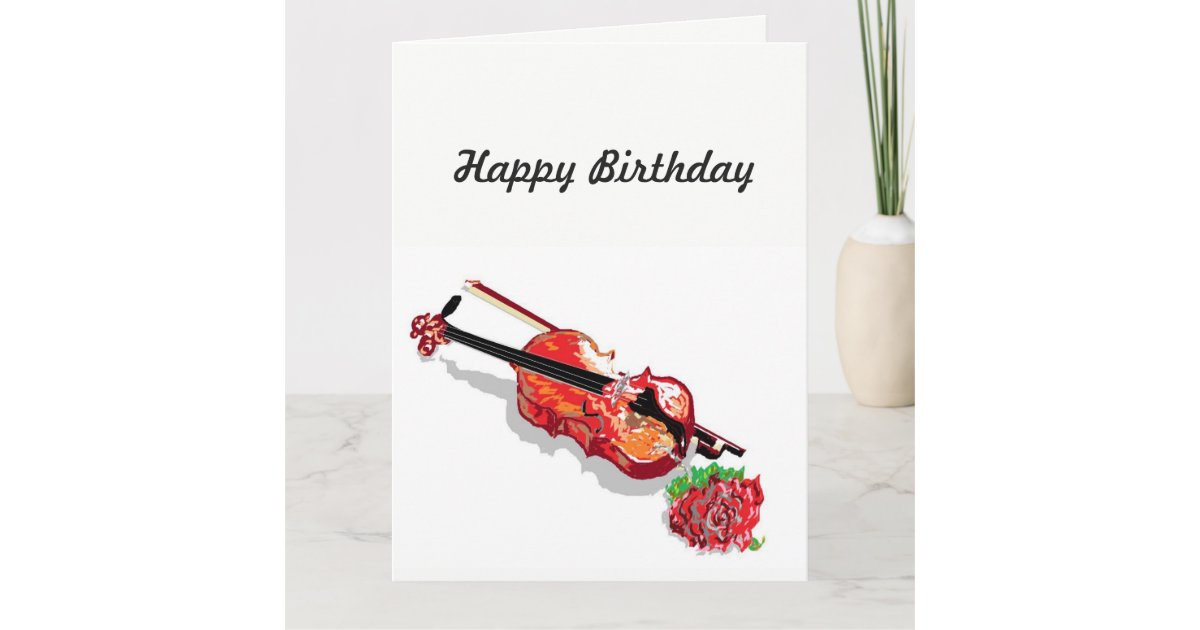 Birthday Card Violin & a Rose Zazzle