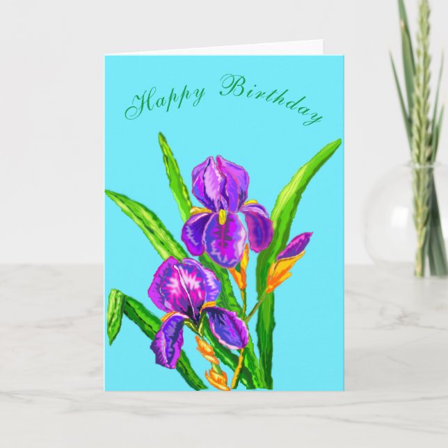 Birthday Card with Irises Flowers - Your Text (Front)
