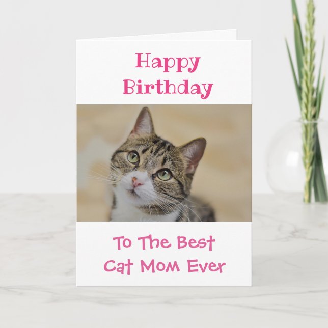 Birthday Cat Mom World's Best Ever Pet Photo Card (Front)