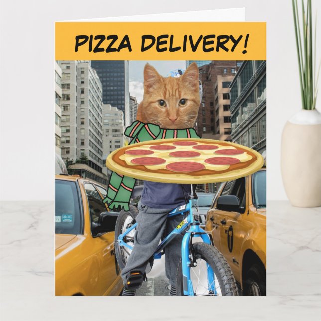 BIRTHDAY CAT PIZZA DELIVERY GREETING CARD (Front)