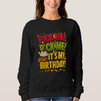 Birthday Celebration Game Show Contestant Birthday Sweatshirt