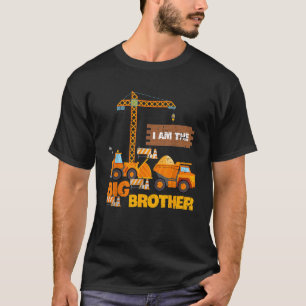 Birthday Construction I Am The Big Brother Family T-Shirt