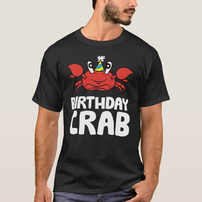 Birthday Crab Ocean Birthday Party Funny Crab T-Shirt (Front)